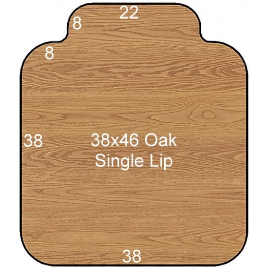 38x46 Oak Single Lip