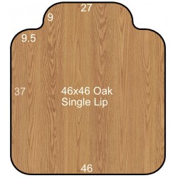 46x46 Oak Single Lip