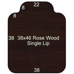 38x46 Rose Wood Single Lip